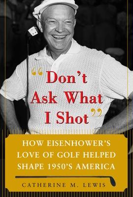 Book cover for Don't Ask What I Shot