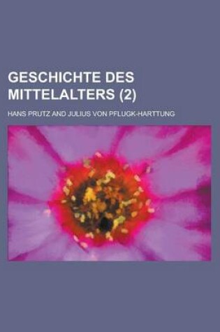 Cover of Geschichte Des Mittelalters (2 )