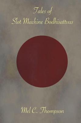 Book cover for Tales of Slot Machine Bodhisattvas