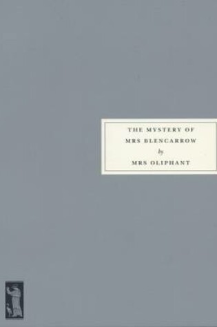 Cover of The Mystery of Mrs Blencarrow
