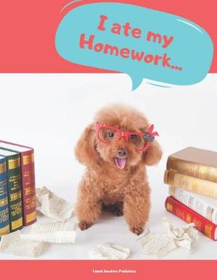 Book cover for I ate my Homework...