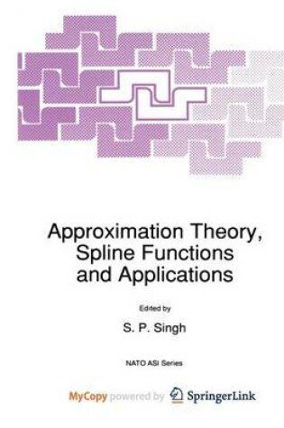 Cover of Approximation Theory, Spline Functions and Applications