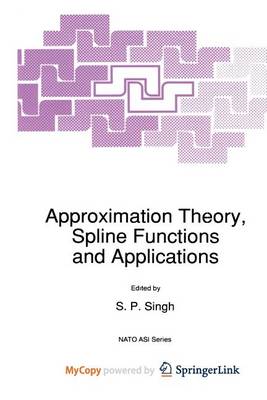 Book cover for Approximation Theory, Spline Functions and Applications