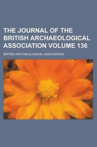 Cover of The Journal of the British Archaeological Association Volume 136