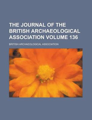 Book cover for The Journal of the British Archaeological Association Volume 136