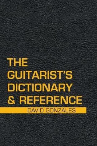 Cover of The Guitarist's Dictionary & Reference