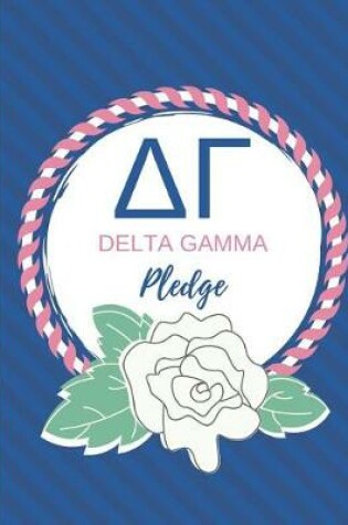 Cover of ΔΓ Delta Gamma Pledge