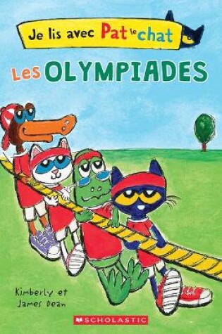 Cover of Je Lis Avec Pat Le Chat: Les Olympiades