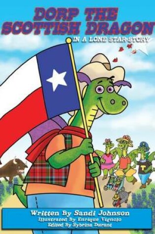 Cover of Book 6 - Dorp The Scottish Dragon In A Lone Star Story