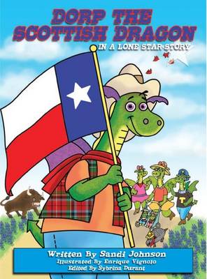 Cover of Book 6 - Dorp The Scottish Dragon In A Lone Star Story