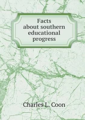 Book cover for Facts about southern educational progress