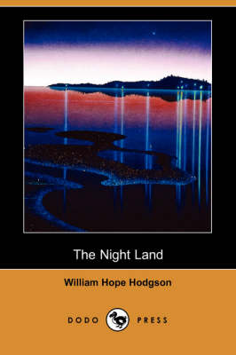 Book cover for The Night Land (Dodo Press)