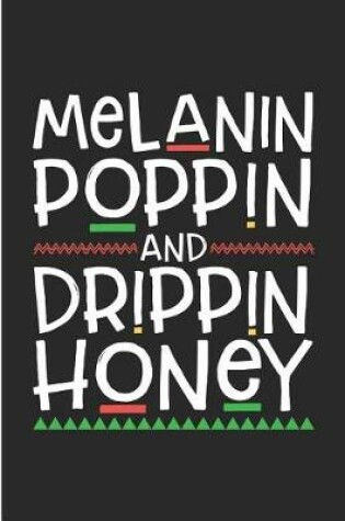 Cover of Melanin Poppin and Drippin Honey