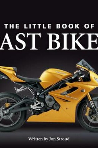 Cover of The Little Book of Fast Bikes