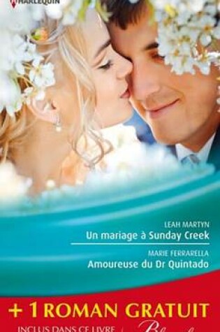 Cover of Un Mariage a Sunday Creek - Amoureuse Du Dr Quintado - Un Cadeau Pour Le Dr Patterson