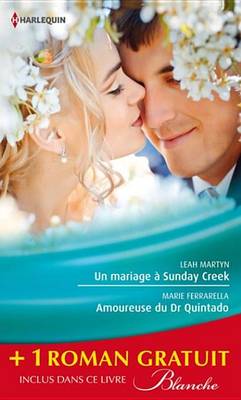 Book cover for Un Mariage a Sunday Creek - Amoureuse Du Dr Quintado - Un Cadeau Pour Le Dr Patterson