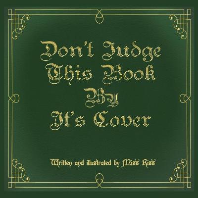 Book cover for Don't Judge This Book By It's Cover