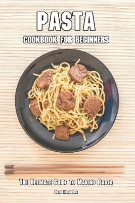 Book cover for Pasta Cookbook for Beginners