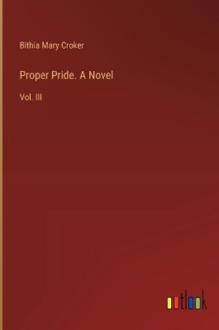 Cover of Proper Pride. A Novel