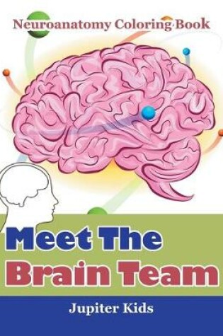 Cover of Meet The Brain Team