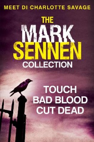 Cover of The Mark Sennen Collection (DI Charlotte Savage 1 - 3)