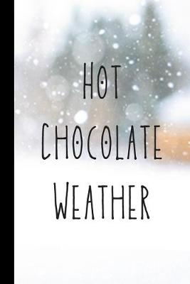 Book cover for Hot Chocolate Weather