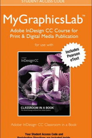 Cover of MyGraphicsLab Adobe InDesign CC Course for Print & Digital Media Publication