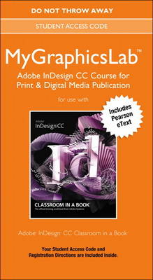 Book cover for MyGraphicsLab Adobe InDesign CC Course for Print & Digital Media Publication