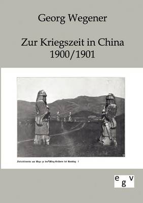 Book cover for Zur Kriegszeit in China 1900/1901