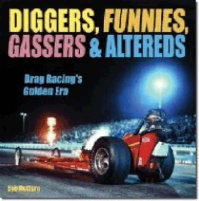 Book cover for Diggers, Funnies, Gassers, and Altereds