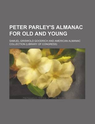 Book cover for Peter Parley's Almanac for Old and Young