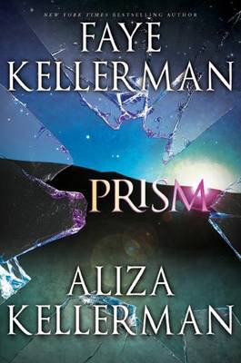 Prism by Faye Kellerman, Aliza Kellerman