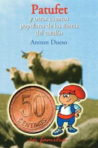 Cover of Patufet y otros cuentos populares de las tierras del catalan