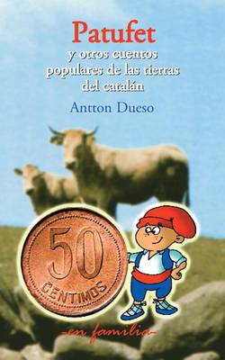 Book cover for Patufet y otros cuentos populares de las tierras del catalan