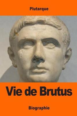 Book cover for Vie de Brutus