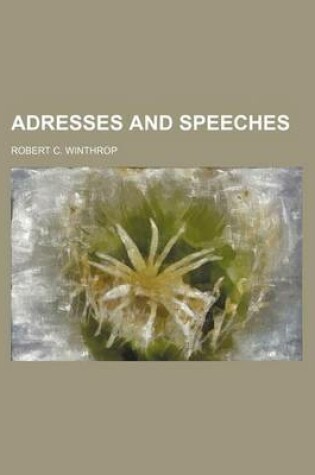 Cover of Adresses and Speeches