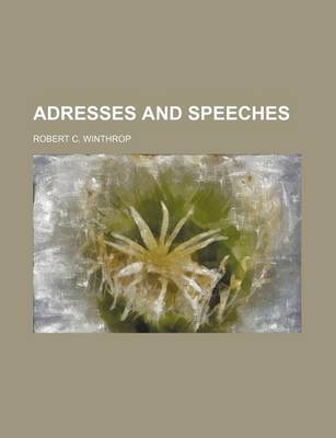 Book cover for Adresses and Speeches