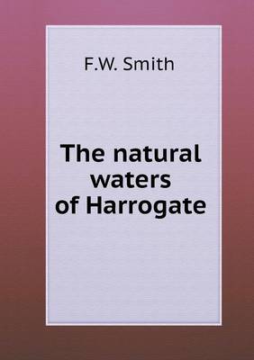 Book cover for The natural waters of Harrogate