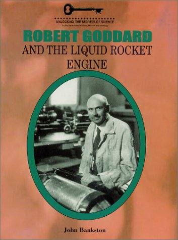 Book cover for Robert Goddard and the Liquid Rocket Engine