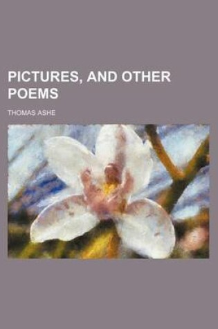 Cover of Pictures, and Other Poems