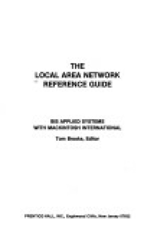 Cover of The Local Area Network Reference Guide