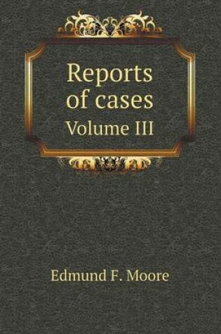 Cover of Reports of cases Volume III