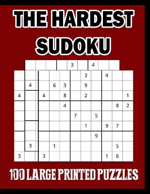 Book cover for The Hardest Sudoku 100 Large Printed Puzzles