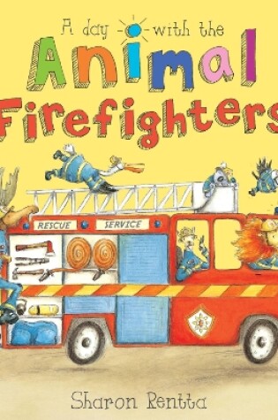 Cover of A Day with the Animal Firefighters