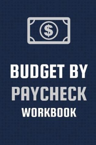 Cover of Budget By Paycheck Workbook