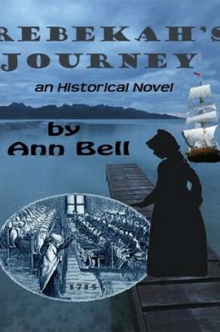 Cover of Rebekah's Journey: An Historical Novel