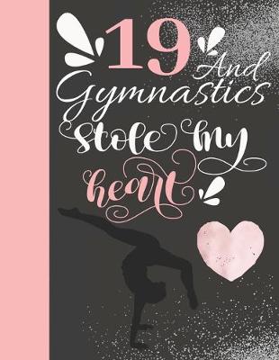 Book cover for 19 And Gymnastics Stole My Heart