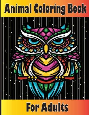 Book cover for Animals Coloring Book For Adults