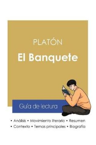 Cover of Guía de lectura El Banquete de Platón (análisis literario de referencia y resumen completo)