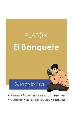 Book cover for Guía de lectura El Banquete de Platón (análisis literario de referencia y resumen completo)